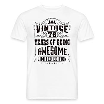 76 Years Of Being Awesome 76 Geburtstag 76 Jahre - Männer T-Shirt - Weiß - Vorne - AI Model Male 178 dark (178cm)