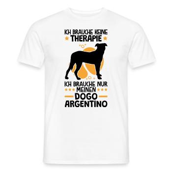Ich brauche nur meinen Dogo Argentino - Männer T-Shirt - Weiß - Vorne - AI Model Male 178 dark (178cm)