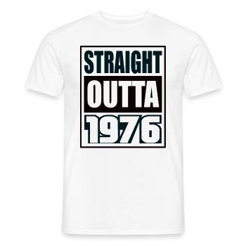 Straight Outta 1976 Birthday 1976 Born 1976 - Men's T-Shirt - white - Front - AI Model Male 178 dark (178cm)