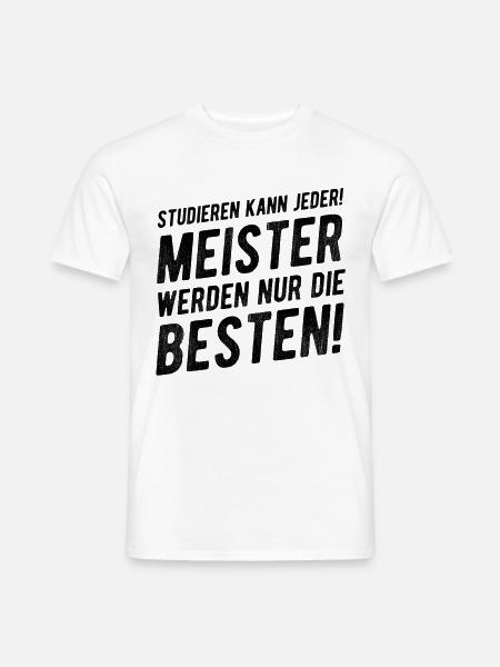 Meister Lustiger Spruch Geschenkidee - Männer T-Shirt - Weiß