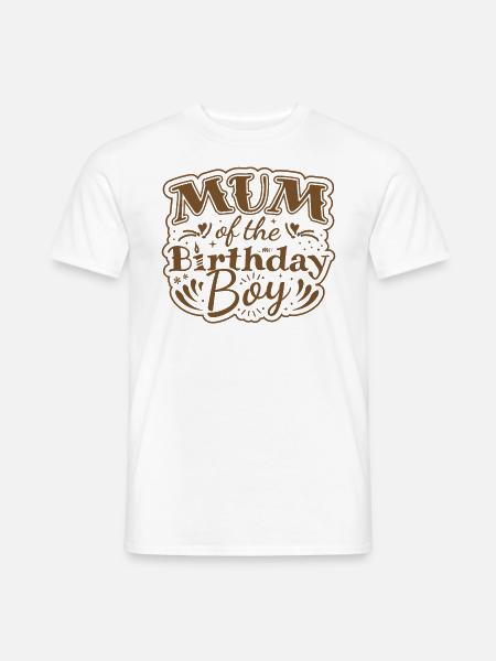 MUM OF THE BIRTHDAY BOY - BIRTHDAY PARTY - Men's T-Shirt - white