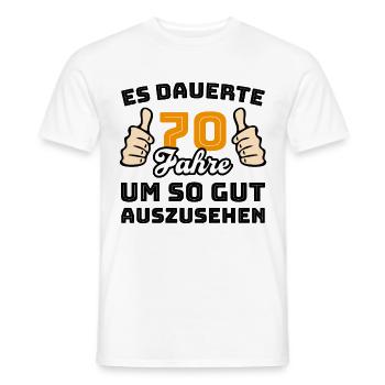 70 Jahre Spruch Glückwunsch Geburtstag - Männer T-Shirt - Weiß - Vorne - AI Model Male 178 dark (178cm)