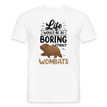 Wombat wäre langweilig ohne Australien Beuteltier - Männer T-Shirt - Weiß - Vorne - AI Model Male 178 dark (178cm)