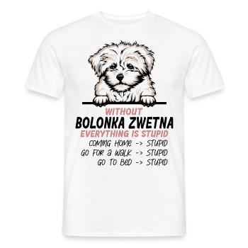 Ohne Bolonka Zwetna ist alles doof - Männer T-Shirt - Weiß - Vorne - AI Model Male 178 dark (178cm)