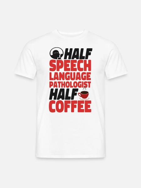 Speech Therapist Therapy Assistant - Männer T-Shirt - Weiß