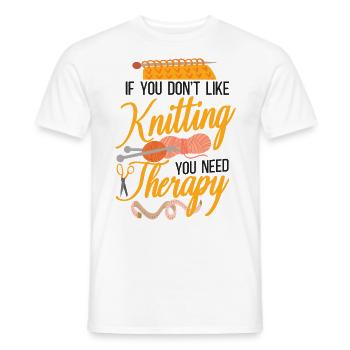Knitting Knitter If You Don't Like - Men's T-Shirt - white - Front - AI Model Male 178 dark (178cm)