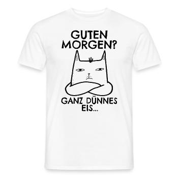 Schlechte Laune Guten Morgen ganz dünnes Eis Katze - Männer T-Shirt - Weiß - Vorne - AI Model Male 178 dark (178cm)