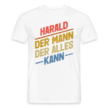 Harald Der Mann Der Alles Kann Vorname Harald - Männer T-Shirt - Weiß - Vorne - AI Model Male 178 dark (178cm)