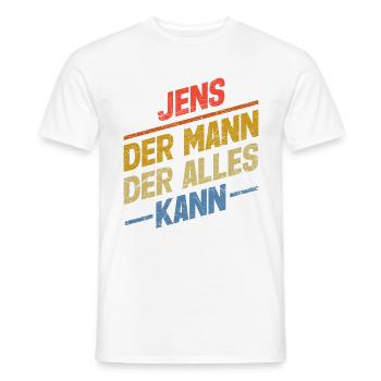 Jens Der Mann Der Alles Kann Vorname Jens - Männer T-Shirt - Weiß - Vorne - AI Model Male 178 dark (178cm)