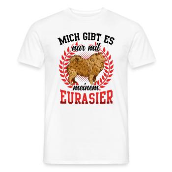Gibt es nur mit Eurasier Spitz Eurasian Dog - Männer T-Shirt - Weiß - Vorne - AI Model Male 178 dark (178cm)