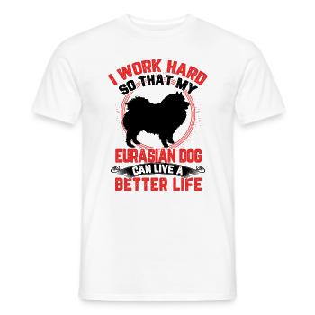 Eurasier arbeite hart Spitz Eurasian Dog - Männer T-Shirt - Weiß - Vorne - AI Model Male 178 dark (178cm)