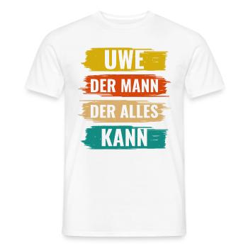 Uwe Der Mann Der Alles Kann Vorname Uwe - Männer T-Shirt - Weiß - Vorne - AI Model Male 178 dark (178cm)