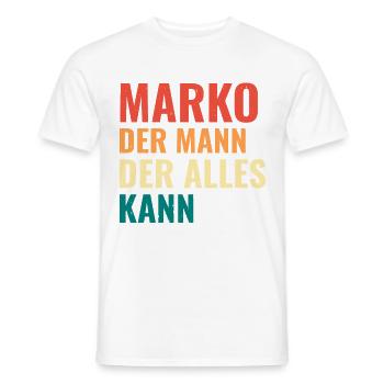 Marko Der Mann Der Alles Kann Vorname Marko - Männer T-Shirt - Weiß - Vorne - AI Model Male 178 dark (178cm)