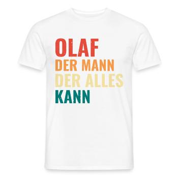 Olaf Der Mann Der Alles Kann Vorname Olaf - Männer T-Shirt - Weiß - Vorne - AI Model Male 178 dark (178cm)
