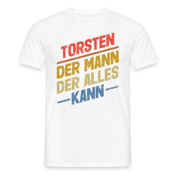 Torsten Der Mann Der Alles Kann Vorname Torsten - Männer T-Shirt - Weiß - Vorne - AI Model Male 178 dark (178cm)