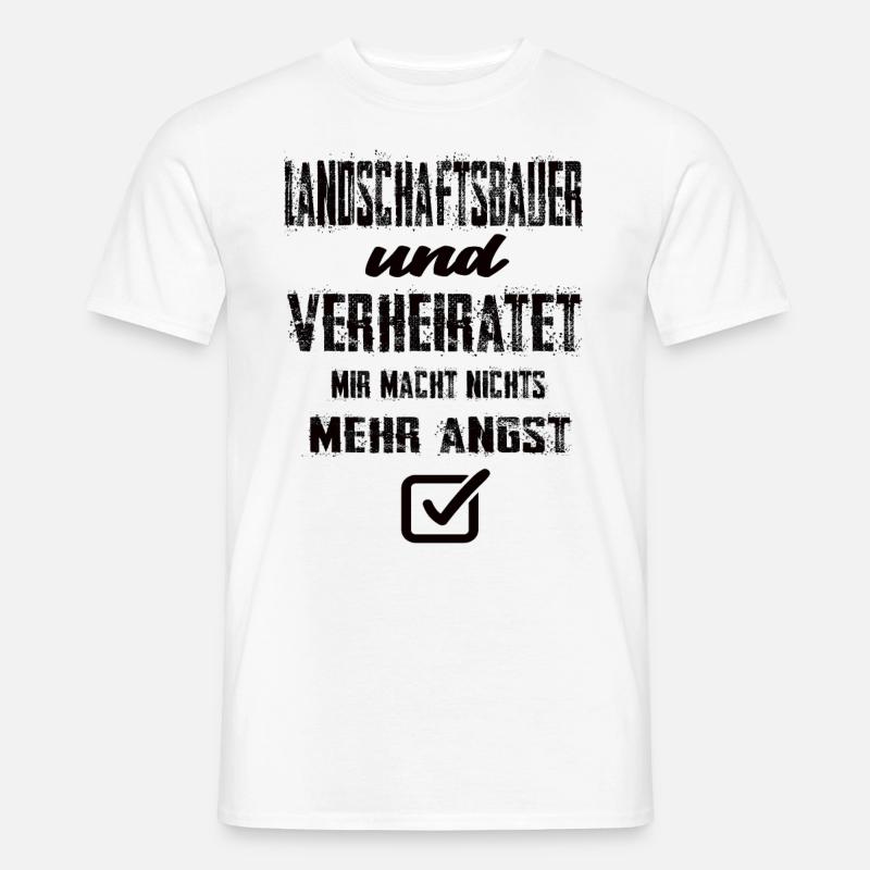 Landschaftsbauer und Verheiratet - Männer T-Shirt - Weiß