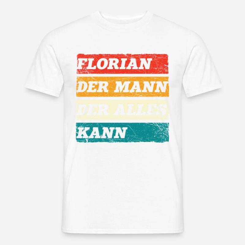 Florian Der Mann Der Alles Kann Vorname Florian - Männer T-Shirt - Weiß