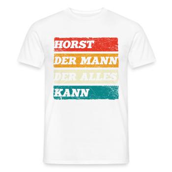 Horst Der Mann Der Alles Kann Vorname Horst - Männer T-Shirt - Weiß - Vorne - AI Model Male 178 dark (178cm)