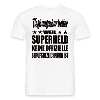 Tiefbaufacharbeiter Superheld Spruch - Männer T-Shirt - Weiß - Vorne - AI Model Male 178 dark (178cm)