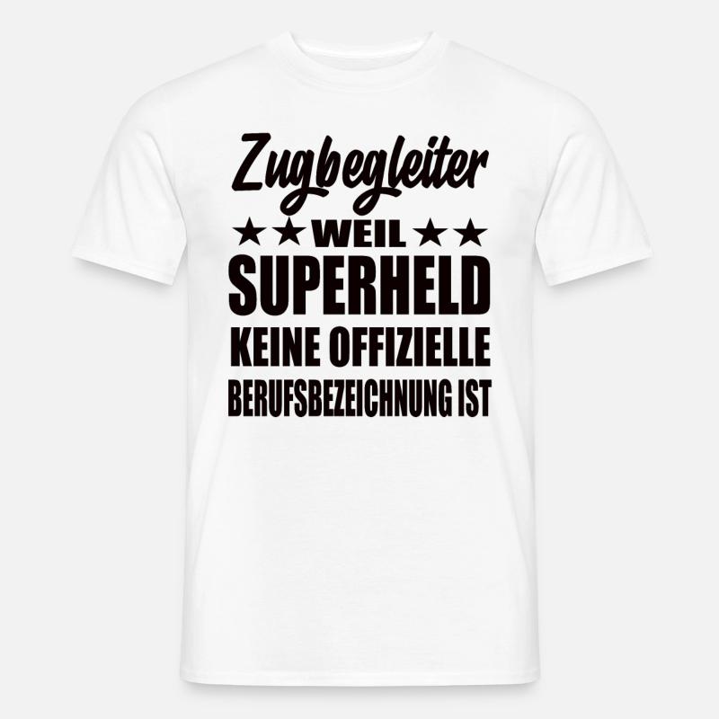 Zugbegleiter Superheld Spruch - Männer T-Shirt - Weiß