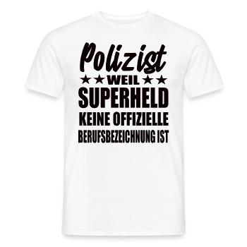 Polizist Superheld Spruch - Männer T-Shirt - Weiß - Vorne - AI Model Male 178 dark (178cm)