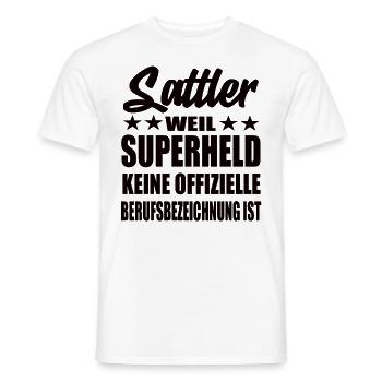 Sattler Superheld Spruch - Männer T-Shirt - Weiß - Vorne - AI Model Male 178 dark (178cm)