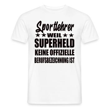 Sportlehrer Superheld Spruch - Männer T-Shirt - Weiß - Vorne - AI Model Male 178 dark (178cm)