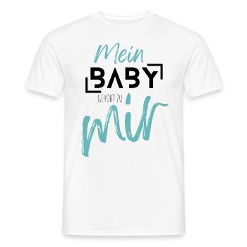 MEIN BABY gehört zu mir - Männer T-Shirt - Weiß - Vorne - AI Model Male 178 dark (178cm)