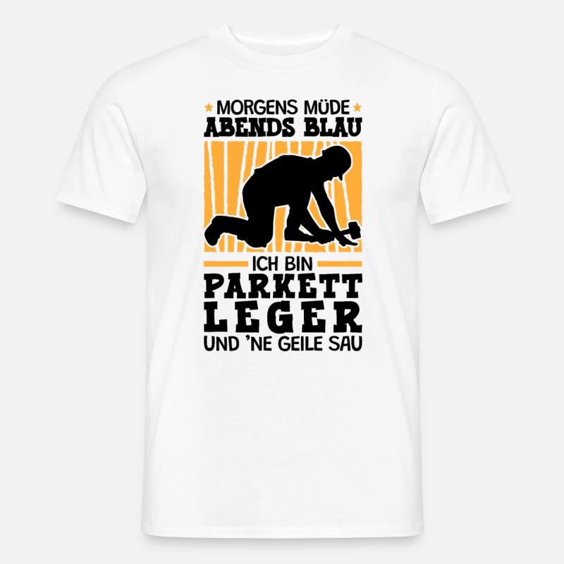 Ich bin Parkettleger Fliesenleger - Männer T-Shirt - Weiß
