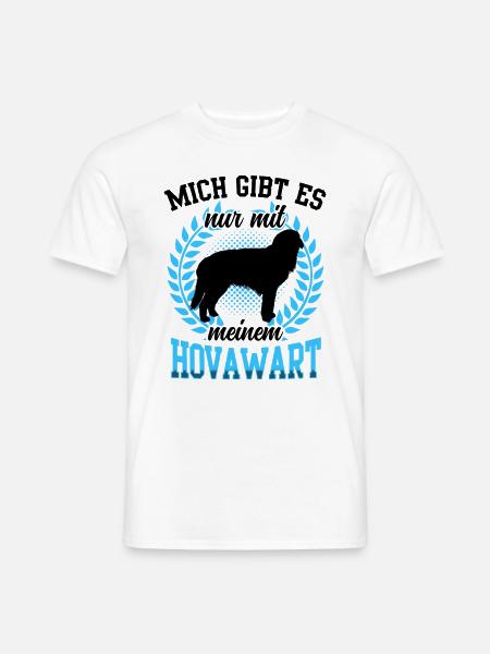 Nur mit meinem Hovawart derber Bauernhund - Männer T-Shirt - Weiß