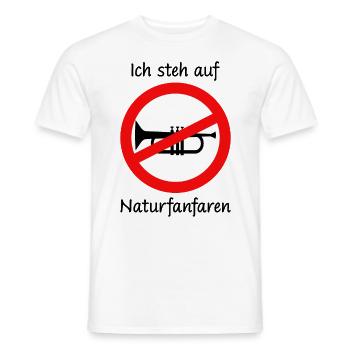 Lustiger Spruch Ich steh auf Naturfanfaren - Männer T-Shirt - Weiß - Vorne - AI Model Male 178 dark (178cm)