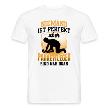 Parkettleger ist nicht perfekt Fußbodenleger - Männer T-Shirt - Weiß - Vorne - AI Model Male 178 dark (178cm)