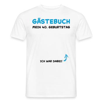 40 Jahre Gästebuch Glückwunsch Geburtstagsfeier - Männer T-Shirt - Weiß - Vorne - AI Model Male 178 dark (178cm)