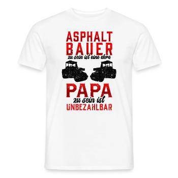 Asphaltbauer sein ist eine Ehre Straßenbauer - Männer T-Shirt - Weiß - Vorne - AI Model Male 178 dark (178cm)