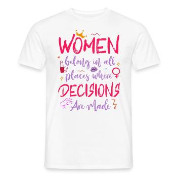 Feminist Women Belong In All - Männer T-Shirt - Weiß - Vorne - AI Model Male 178 dark (178cm)