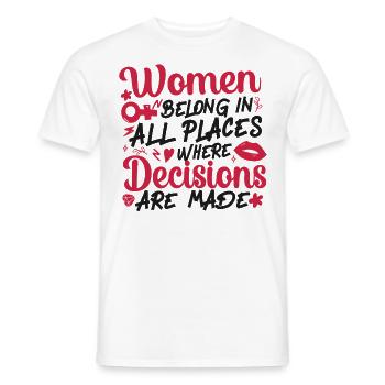 Feminist Women Belong In All - Männer T-Shirt - Weiß - Vorne - AI Model Male 178 dark (178cm)