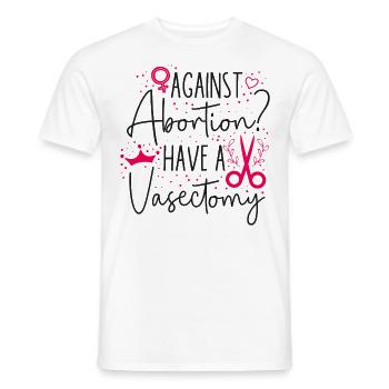 Feminist Against Abortion? Have A - Männer T-Shirt - Weiß - Vorne - AI Model Male 178 dark (178cm)