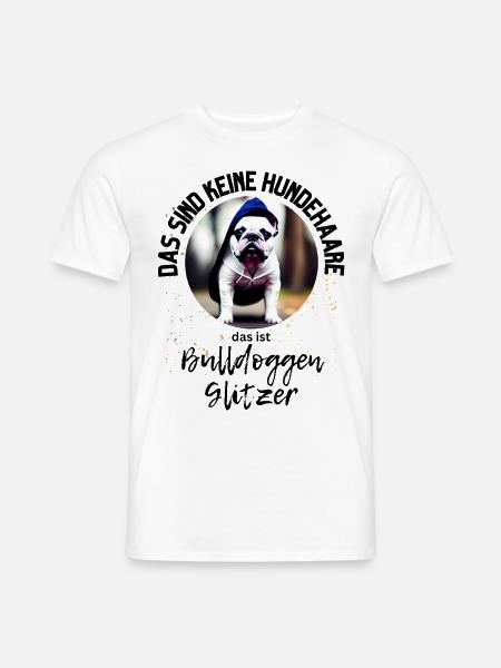 Hundesprüche Hund Englische Bulldogge Bulldoggen - Männer T-Shirt - Weiß