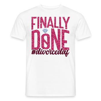 Happy Divorce Party Finally Done - Männer T-Shirt - Weiß - Vorne - AI Model Male 178 dark (178cm)