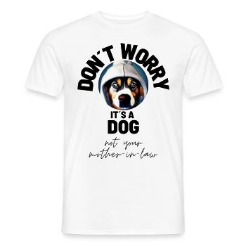 DON ́T WORRY ... Dog Dogs Dog Love - Men's T-Shirt - white - Front - AI Model Male 178 dark (178cm)