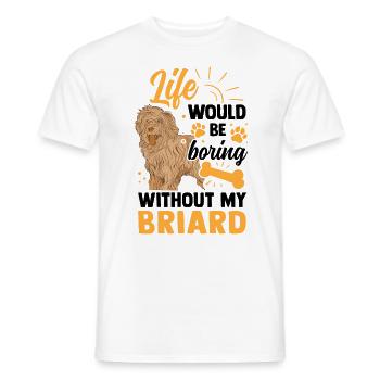 Ce serait ennuyeux sans Briard Berger de Brie - T-shirt homme - blanc - Devant - AI Model Male 178 dark (178cm)