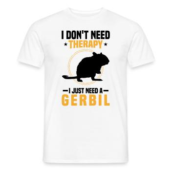 Juste besoin de gerbille rongeur Gerbille - T-shirt homme - blanc - Devant - AI Model Male 178 dark (178cm)