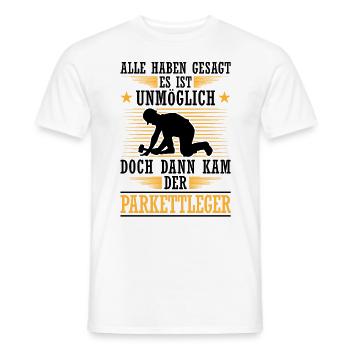 Dann kam der Parkettleger Bodenleger - Männer T-Shirt - Weiß - Vorne - AI Model Male 178 dark (178cm)