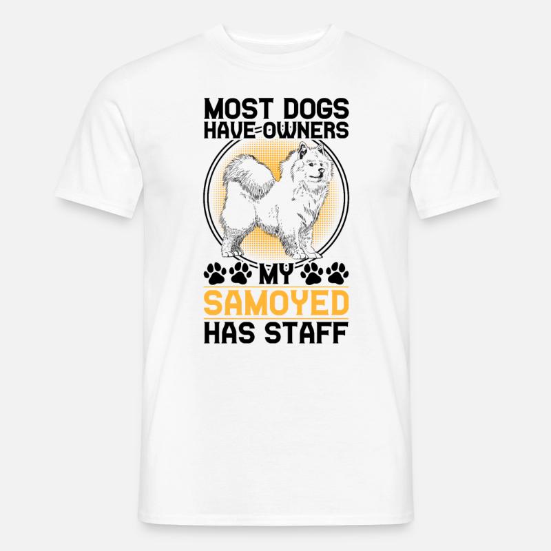 Samoyed has staff Samoyed Spitz - Men's T-Shirt - white