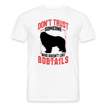 Bobtail Ne faites pas confiance au vieux berger anglais - T-shirt homme - blanc - Devant - AI Model Male 178 dark (178cm)