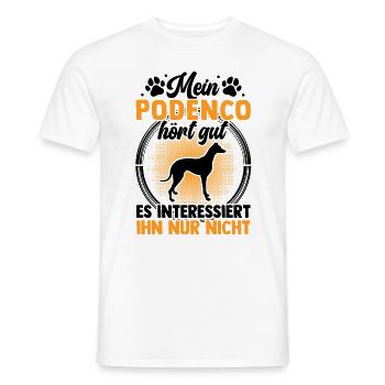 Mein Podenco hört gut Ibizan Hound - Männer T-Shirt - Weiß - Vorne - AI Model Male 178 dark (178cm)