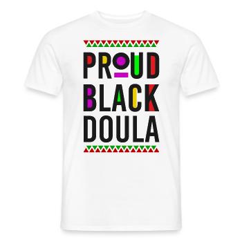 Doula Birth Worker Proud Black - Männer T-Shirt - Weiß - Vorne - AI Model Male 178 dark (178cm)