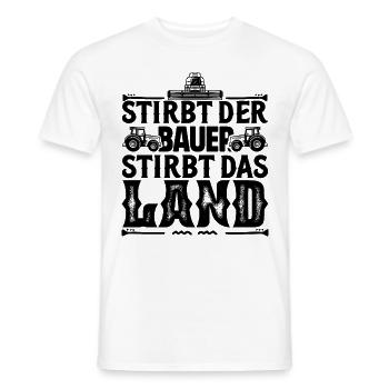 Wenn der Bauer stirbt, stirbt das Land, Bauerndemo - Männer T-Shirt - Weiß - Vorne - AI Model Male 178 dark (178cm)