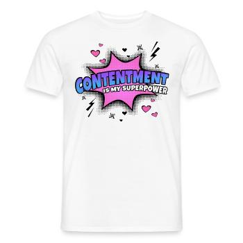 Zufriedenheit Ist Meine Superkraft Eigenschaft - Männer T-Shirt - Weiß - Vorne - AI Model Male 178 dark (178cm)