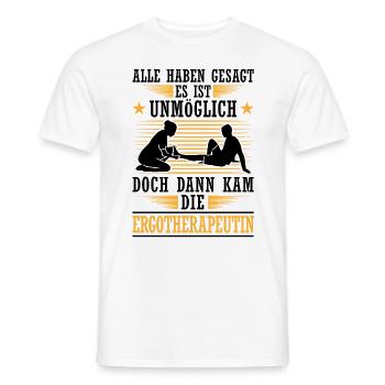 Then came the occupational therapist occupational therapy - Men's T-Shirt - white - Front - AI Model Male 178 dark (178cm)